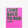 Come back to bed, galleri